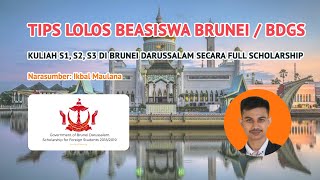 Tips Lolos Beasiswa Brunei Darussalam  BDGS untuk Kuliah S1 S2 S3 secara FULL Scholarship [upl. by Ron997]