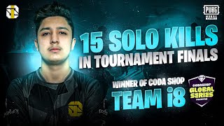 RECORD BREAKING GAME • 15 SOLO KILLS IN CODA SHOP FINALS • 24 TEAM KILLS • TEAM i8 WINNERS • [upl. by Zitvaa]