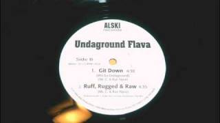 Undaground Flava  Git Down Wit Da Underground [upl. by Areehs]