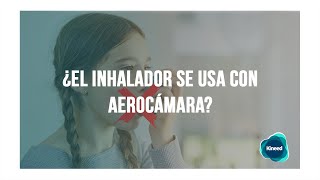 ▷ ¿Cómo se usa un Inhalador con cámara [upl. by Leitao]