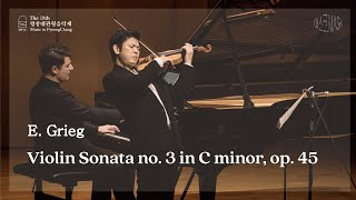 The 19th MPyC E GRIEG  Sonata no3 in C minor op 45 [upl. by Pike]