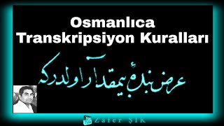 Osmanlıca Transkripsiyon Kuralları [upl. by Granlund]