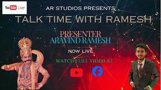 TALK WITH RAMESH  SEASON1  EPISODE1 AR STUDIOS [upl. by Woodley]