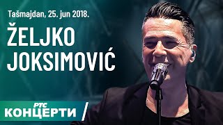 Željko Joksimović  Tašmajdan 25 jun 2018 prvi deo [upl. by Llenoj]