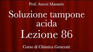 quotSoluzione tampone Acidaquot L86  Chimica generale  ProfAtzeni ISCRIVITI [upl. by Halliday34]