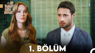 İyi Günde Kötü Günde 1 Bölüm FULL HD [upl. by Onavlis]