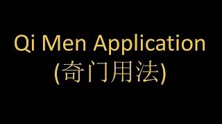 Qi Men Dun Jia 奇门遁甲  Qi Men Application 奇门用法 by Master Jo Ching [upl. by Ynffit]