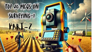 Top 15 MCQS with additional questions on Surveying1PART2 geomaticsengineering engineering [upl. by Pamella]