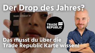 Trade Republic Karte Das MUSST du wissen Gebühren Girokonto Risiken Absicherung Applepay 2014 [upl. by Tara]