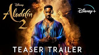 Aladdin 2  Teaser Trailer 2025  Will Smith Mena Massoud Naomi Scott  HD [upl. by Aterg]