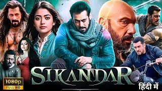 Sikandar Full Hindi Movie 2024  Salman khan  Rashmika Mandanna  Sathyaraj  Reviews amp Facts [upl. by Naujet813]