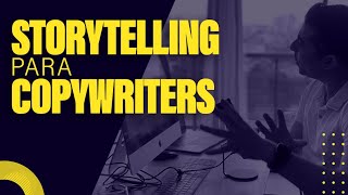 Treinamento Gratuito  Storytelling para Copywriters [upl. by High]