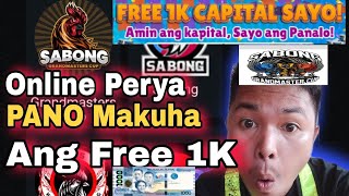 ONLINE PERYA PANO MAKUHA ANG FREE 1K FULL TOTURIAL GUIDE LIGET ONLINE SABONG NGAYON 2025 [upl. by Aurlie570]