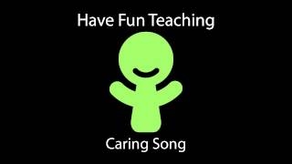 Caring Song Learn Caring for Kids  Audio [upl. by Nilya]