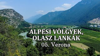 202407 Alpesi völgyek olasz lankák 05 Trento  Verona 4K [upl. by Linkoski287]