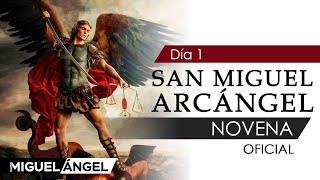 Novena Oficial a San Miguel Arcángel  Día 1 [upl. by Burgwell531]