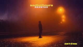 Raxstar  Yaad ⏐ DJ Harpz Official Lyric Video sadboihours [upl. by Leese890]