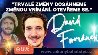 David Formánek quotTrvalé změny dosáhneme změnou vnímání OTEVŘEME sequot [upl. by Notgnillew782]