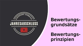 JA Folge 2  Jahresabschluss  Bewertungsgrundsätze  Bewertungsprinzipien [upl. by Noemi270]