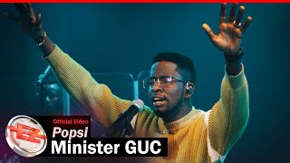 Minister GUC  Popsi Official Video [upl. by Ahtnammas]