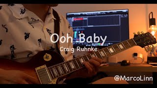 Ooh BabyCraig Ruhnke Guitar cover [upl. by Godden463]