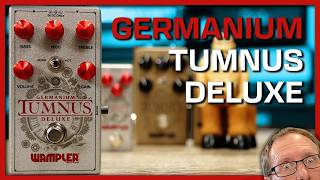 Wampler Germanium Tumnus Deluxe  Limited Edition [upl. by Ecyaj846]