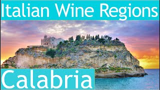 Italian Wine Regions  Calabria [upl. by Oitaroh]