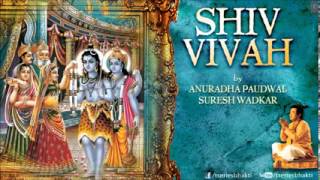 Shiv Vivah By Suresh Wadkar Anuradha Paudwal I Full Audio Song Juke Box [upl. by Gustave]