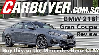 BMW 218i Gran Coupe M Sport Review Singapore  CarBuyercomsg [upl. by Nylitak]