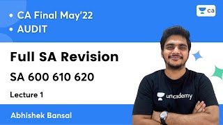 L1  Full SA Revision  SA 600 610 620  CA Final Audit May 2022  Abhishek Bansal [upl. by Mccollum]