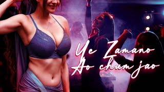 Ye Zamano Aao Mujhe Chum Jao  Bollywood Hot Song [upl. by Iblok]