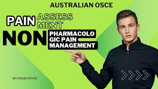 Australian OSCE pain assessment station and non pharmacological pain management explained [upl. by Anilrats110]