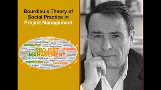 Bourdieu’s Theory of Social Theory in Project Management [upl. by Callida438]