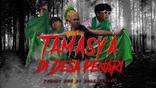 TAMASYA DI DESA PENARI PARODI FILM KKN DI DESA PENARI [upl. by Arihk11]