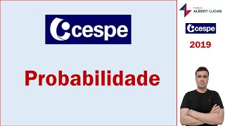 CEBRASPE antiga CESPE  4 questões de Probabilidade [upl. by Magdalen]