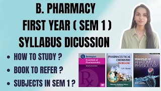 Bachelor of Pharmacy First Year Semester 1 Syllabus Subjects amp Books How to Study bpharma [upl. by Ikir]