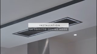 Luxair Soffitto Ceiling Hood Installation [upl. by Seluj375]