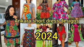 Most fabulous and latest Ankara styles 2023 amp 2024  Ankara short gown styles  Ankara short dresses [upl. by Janot]