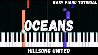 Hillsong United  Oceans Where Feet May Fail Easy Piano Tutorial [upl. by Ttoile]