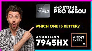 AMD Ryzen 5 Pro 6650U vs AMD Ryzen 9 7945HX Comparison [upl. by Reube]