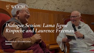 Dialogue with Lama Jigme Rinpoche and Laurence Freeman [upl. by Inman]