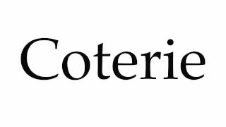 How to Pronounce Coterie [upl. by Agle]