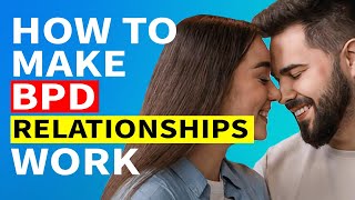 10 Tips for Navigating BPD Relationships [upl. by Aihsyla]