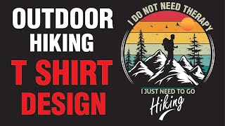 OUTDOOR HIKING T SHIRT DESIGN by SANJI  outdoor hiking t shirt design by sanji [upl. by Thgiled]