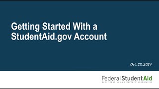 Getting Started with a StudentAidgov Account [upl. by Reeva352]