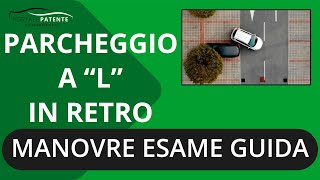 Parcheggio a L in retromarcia come si fa in UNA manovra  Tutorial portalepatenteit [upl. by Kemppe61]