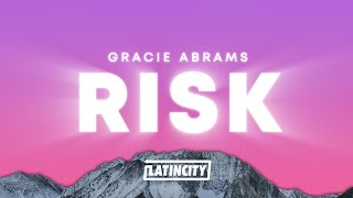 Gracie Abrams – Risk Lyrics [upl. by Ahmed]