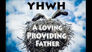 YHWH is a LOVING PROVIDING Father  Otiot study for AHAV amp QENAH [upl. by Evelc]