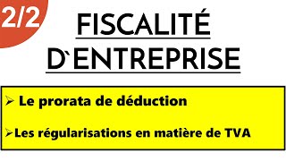 Fiscalité dEntreprise S5 Le Prorata de Déduction [upl. by Bainbridge518]