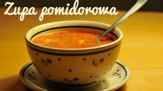 Zupa pomidorowa  Jak Zrobić Zupę Pomidorową 🍅🍅🍅 [upl. by Astrahan]